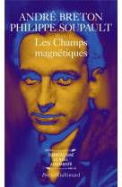 Les champs magnetiques / s-il vous plait /vous m-oublierez