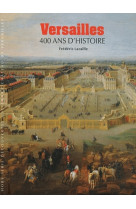 Versailles - 400 ans d-histoire
