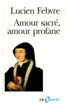 Amour sacre, amour profane - autour de l-heptameron