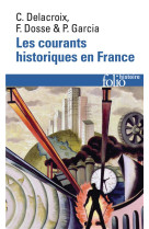 Les courants historiques en france - xix -xx  siecle