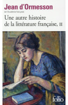 Une autre histoire de la litterature francaise (tome 2)