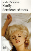 Marilyn dernieres seances