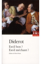 Est-il bon ? est-il mechant ?