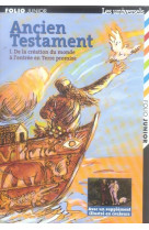 Ancien testament - vol01 - de la creation du monde a l-entree en terre promise