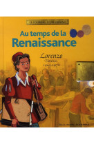 Au temps de la renaissance - lorenzo, florence, 1469-1472