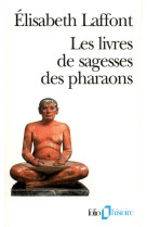 Les livres de sagesses des pharaons