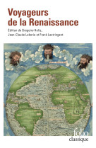 Voyageurs de la renaissance - leon l-africain, christophe colomb, jean de lery et les autres