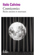 Cosmicomics - recits anciens et nouveaux