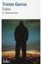 Faber - le destructeur