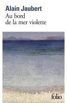 Au bord de la mer violette