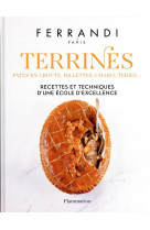 Terrines : pates en croute, rillettes, charcuteries... - recettes et techniques d-une ecole d-excell