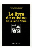 Le livre de cuisine de la serie noire