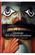 L-heritage des religions premieres