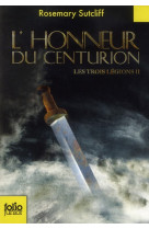 Les trois legions - ii - l-honneur du centurion