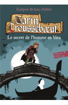 Garin trousseboeuf - v - le secret de l-homme en bleu