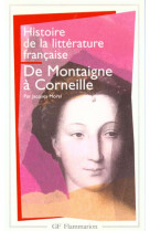 Histoire de la litterature francaise - vol03 - de montaigne a corneille