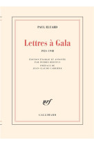 Lettres a gala - (1924-1948)