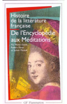 Histoire de la litterature francaise - vol06 - de l-encyclopedie aux meditations