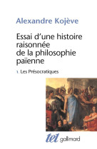 Essai d-une histoire raisonnee de la philosophie paienne - vol01