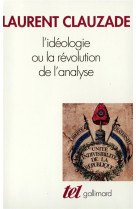 L-ideologie ou la revolution de l-analyse