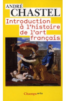 Introduction a l-histoire de l-art francais