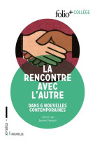 La rencontre avec l-autre - 6 nouvelles contemporaines