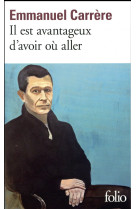 Il est avantageux d'avoir où aller