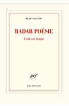 Radar poesie - essai sur aragon