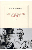 Un tout autre sartre