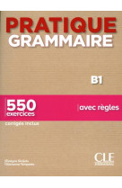 Pratique grammaire niveau b1 2e ed.
