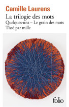 La trilogie des mots - quelques-uns - le grain des mots - tisse par mille