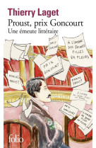 Proust, prix goncourt - une emeute litteraire