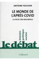 Le monde de l-apres-covid - la fin de l-ere neoliberale