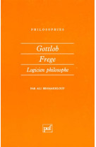 Gottlob frege, logicien philosophe