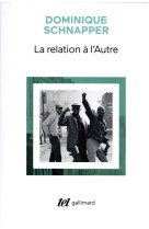 La relation a l-autre - au coeur de la pensee sociologique