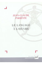 Le langage a l-oeuvre