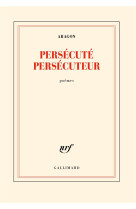 Persecute persecuteur