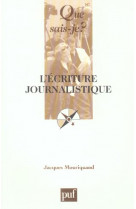 L-ecriture journalistique (3e ed) qsj 3223