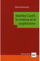 Stanley cavell, le cinema et le scepticisme