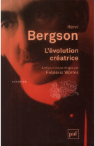 L-evolution creatrice - edition critique dirigee par frederic worms. preface et notes d-arnaud franc