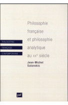 Philosophie francaise et philosophie analytique au xxe siecle