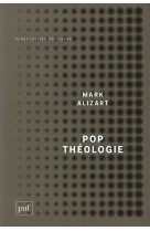 Pop theologie - protestantisme et postmodernite