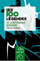 Les 100 legendes de la mythologie nordique