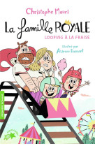 La famille royale - t07 - looping a la fraise