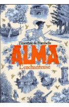 Alma - vol02 - l-enchanteuse