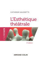 L-esthetique theatrale - 3e ed.