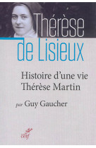 Histoire d-une vie, therese martin
