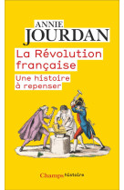 La revolution francaise - une histoire a repenser