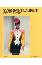 Yves saint laurent, l-art de la forme