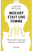 Mozart était une femme